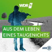 Podcast WDR 5 Aus dem Leben eines Taugenichts - Hörbuch