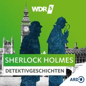 Podcast ​​WDR 5 Sherlock Holmes Detektivgeschichten - Hörbuch​