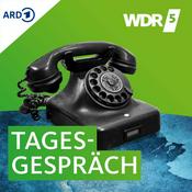 Podcast Das WDR 5 Tagesgespräch