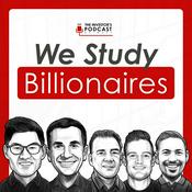 Podcast We Study Billionaires - The Investor’s Podcast Network