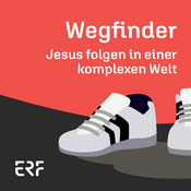 Podcast Wegfinder – Jesus folgen in einer komplexen Welt