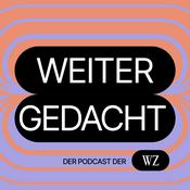 Podcast Weiter gedacht - der Podcast der WZ