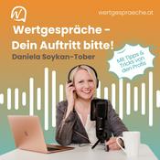 Podcast Wertgespräche - Dein Auftritt bitte!