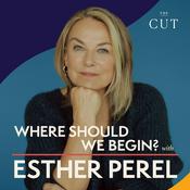 Podcast Where Should We Begin? with Esther Perel