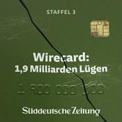 Podcast Wirecard: 1,9 Milliarden Lügen