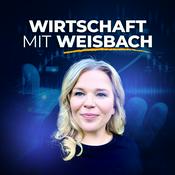 Podcast Wirtschaft mit Weisbach