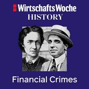 Podcast WiWo History | Financial Crimes