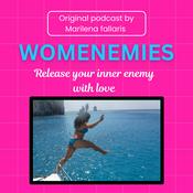 Podcast Womenemies: Set Your Inner Enemy Free With Love