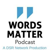 Podcast Words Matter