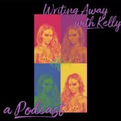 Podcast Writing Away with Kelly