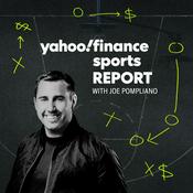 Podcast Yahoo Finance Sports Report