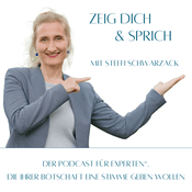 Podcast zeig dich und sprich - Podcast für Experten*, die ihrer Botschaft eine Stimme geben wollen