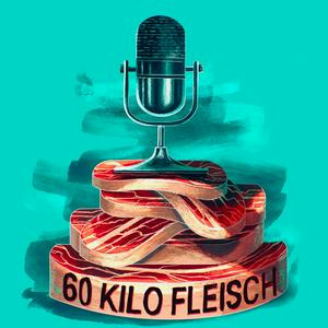 Höre 60 Kilo Fleisch - Noch so ein Foto-Podcast in der App.