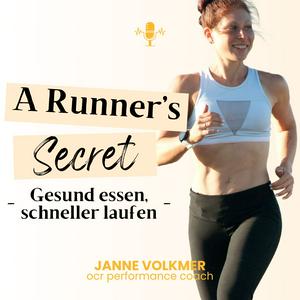 Höre A Runner‘s Secret - Gesund essen, schneller laufen in der App.