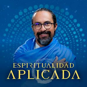 Höre Espiritualidad Aplicada con Fer Broca in der App.