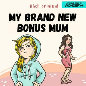 Höre My Brand New Bonus Mum in der App.