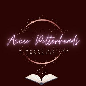 Höre Accio Potterheads - A Harry Potter Podcast in der App.