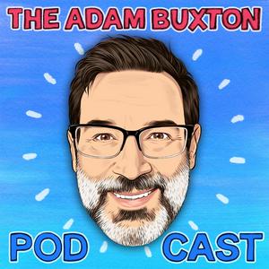 Höre THE ADAM BUXTON PODCAST in der App.