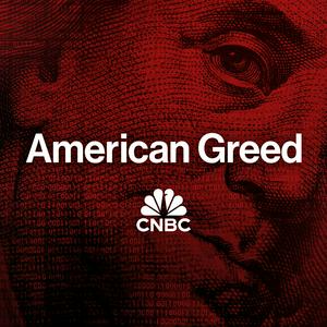 Höre American Greed Podcast in der App.