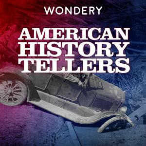 Höre American History Tellers in der App.