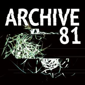 Höre Archive 81 in der App.