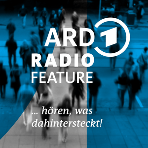 Höre ARD Radiofeature in der App.