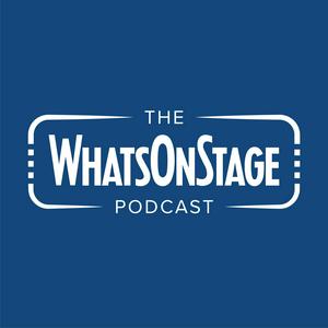 Höre The WhatsOnStage Podcast in der App.