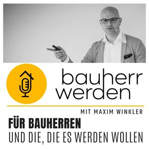 Höre Bauherr werden - dein Podcast rund ums Bauen - Vermeide hohe Kosten, Baufehler und Pfusch am Bau und lerne hier die Grundlagen in der App.