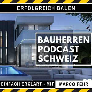 Höre Bauherren Podcast Schweiz in der App.