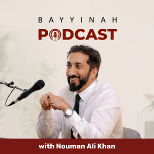 Höre Bayyinah Podcast with Nouman Ali Khan in der App.