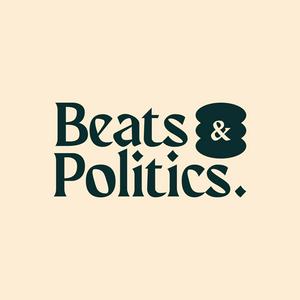 Höre BEATS & POLITICS in der App.