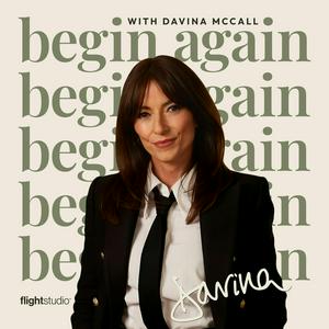 Höre Begin Again with Davina McCall in der App.