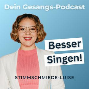 Höre Besser Singen! Dein Gesangs-Podcast | Tipps und Übungen direkt zum Mitsingen! in der App.