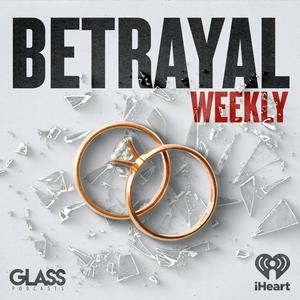 Höre Betrayal: Weekly in der App.