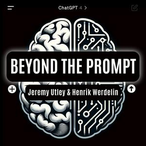 Höre Beyond The Prompt - How to use AI in your company in der App.