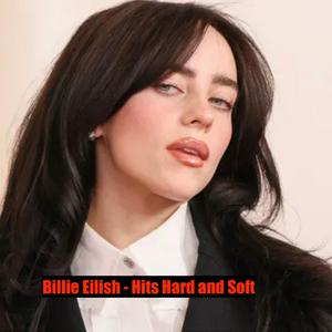 Höre Billie Eilish - Hits Hard and Soft in der App.