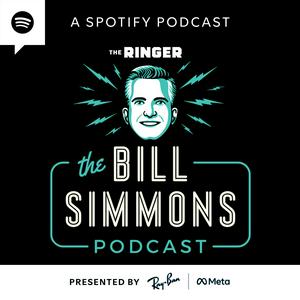 Höre The Bill Simmons Podcast in der App.