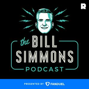 Höre The Bill Simmons Podcast in der App.