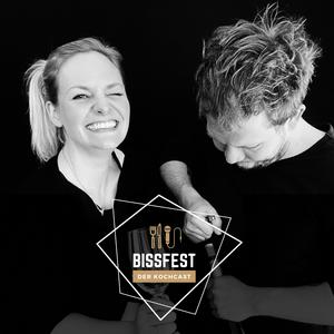 Höre BISSFEST - Der Kochcast | Geiles Essen schnell & einfach in der App.