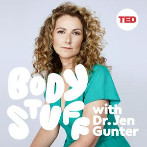 Höre Body Stuff with Dr. Jen Gunter in der App.