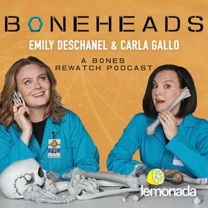 Höre Boneheads with Emily Deschanel and Carla Gallo in der App.