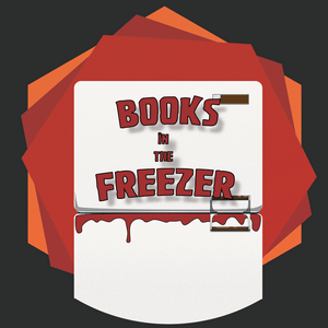 Höre Books in the Freezer - A Horror Fiction Podcast in der App.