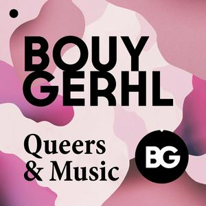 Höre BOUYGERHL – Queers & Music in der App.