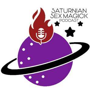 Höre Saturnian Sex Magick Podcast in der App.