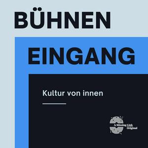 Höre Bühneneingang - Kultur von innen in der App.