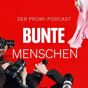 Höre BUNTE Menschen - Der Promi-Podcast in der App.