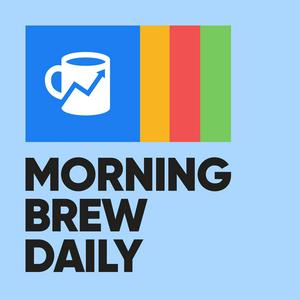 Höre Morning Brew Daily in der App.