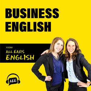 Höre Business English from All Ears English in der App.