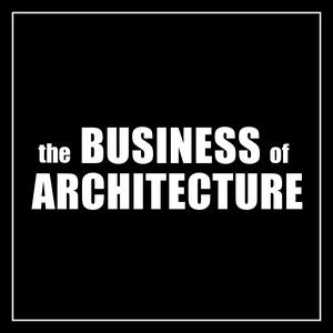 Höre Business of Architecture Podcast in der App.