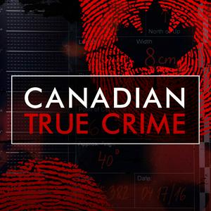 Höre Canadian True Crime in der App.